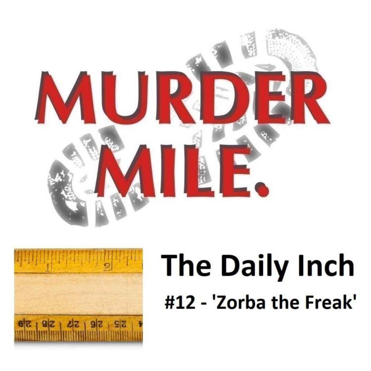 cover art for The Daily Inch #12 - 'Zorba the Freak'