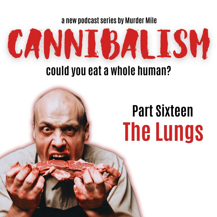 cover art for Cannibalism #16 The Lungs