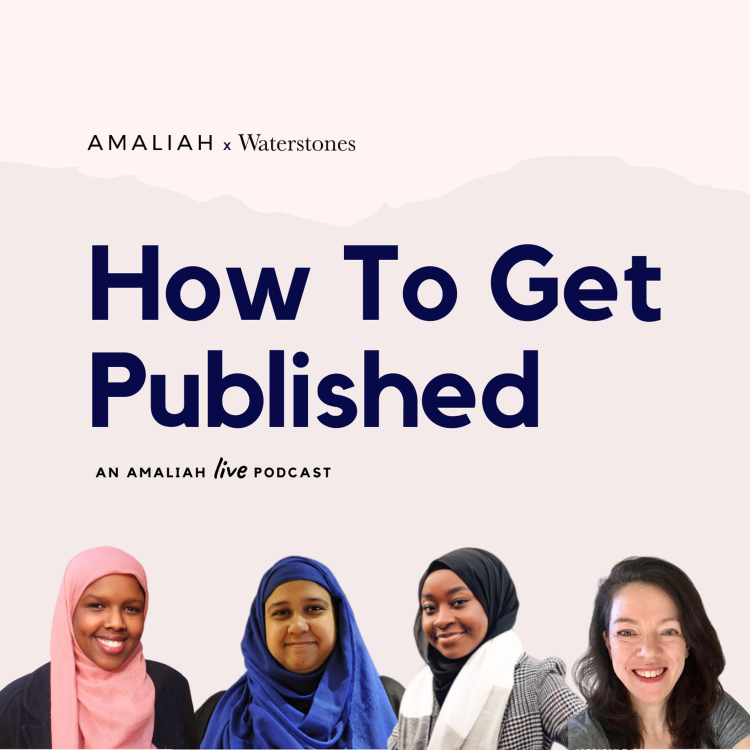 cover art for Amaliah x Waterstones Presents; How To Get Published | AMALIAH LIVE!