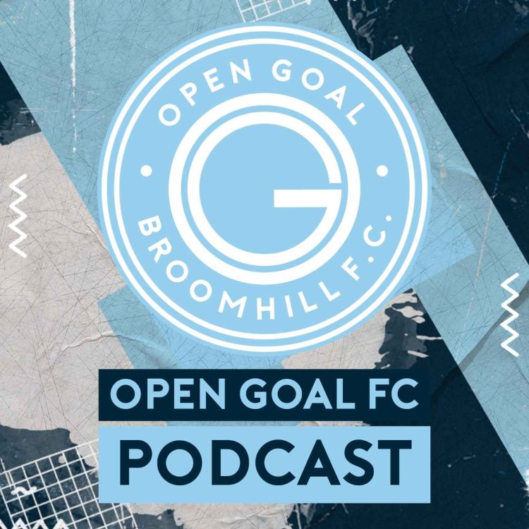 cover art for SLANEY, BROADFOOT, BROQUE WATSON & KEV REACT TO BEHIND THE SCENES DOCUMENTARY | Open Goal FC Podcast