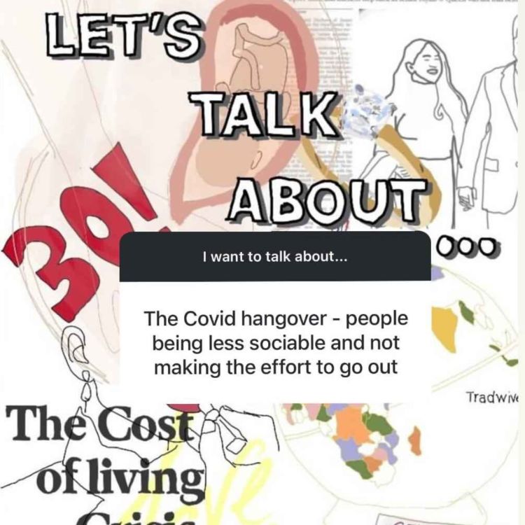 cover art for Let's Talk About... The Covid Hangover