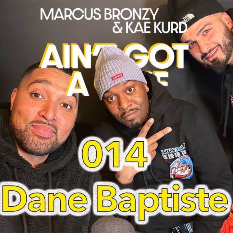 cover art for 014 - Dane Baptiste