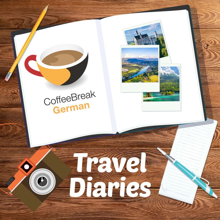 cover art for Auf der Spitze der Zugspitze - Coffee Break German Travel Diaries Episode 7