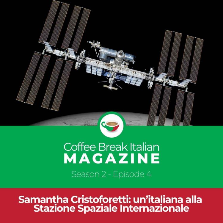 cover art for CBI Mag 2.04 | Samantha Cristoforetti: un’italiana alla Stazione Spaziale Internazionale