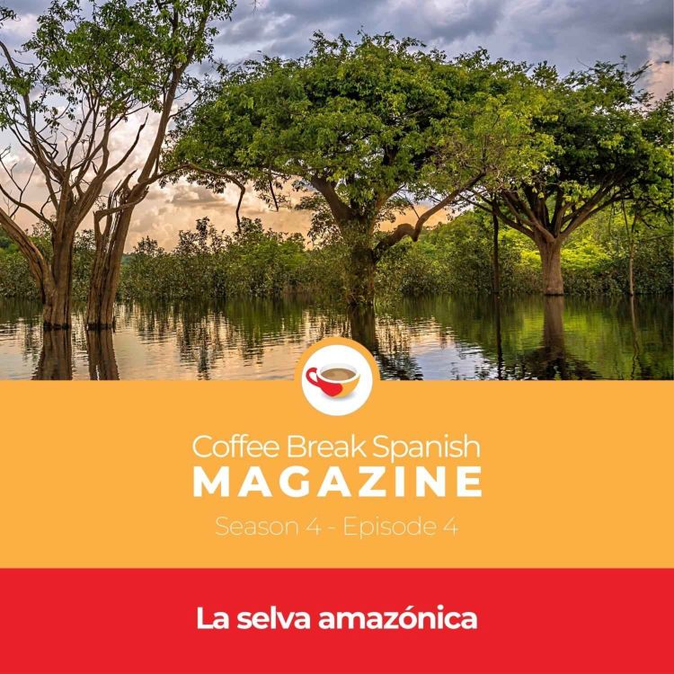 cover art for CBS Mag 4.04 | La selva amazónica