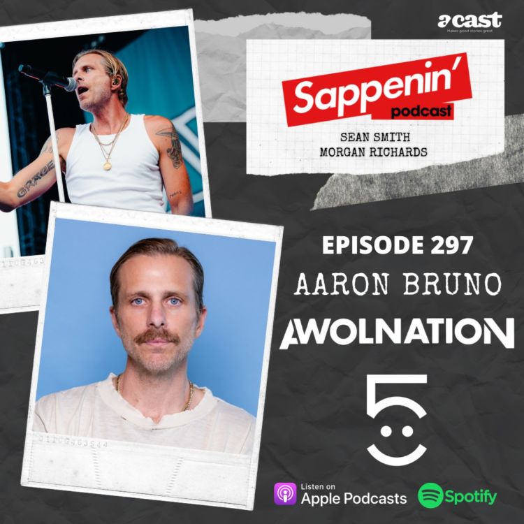 cover art for EP. 297 - Aaron Bruno (AWOLNATION)