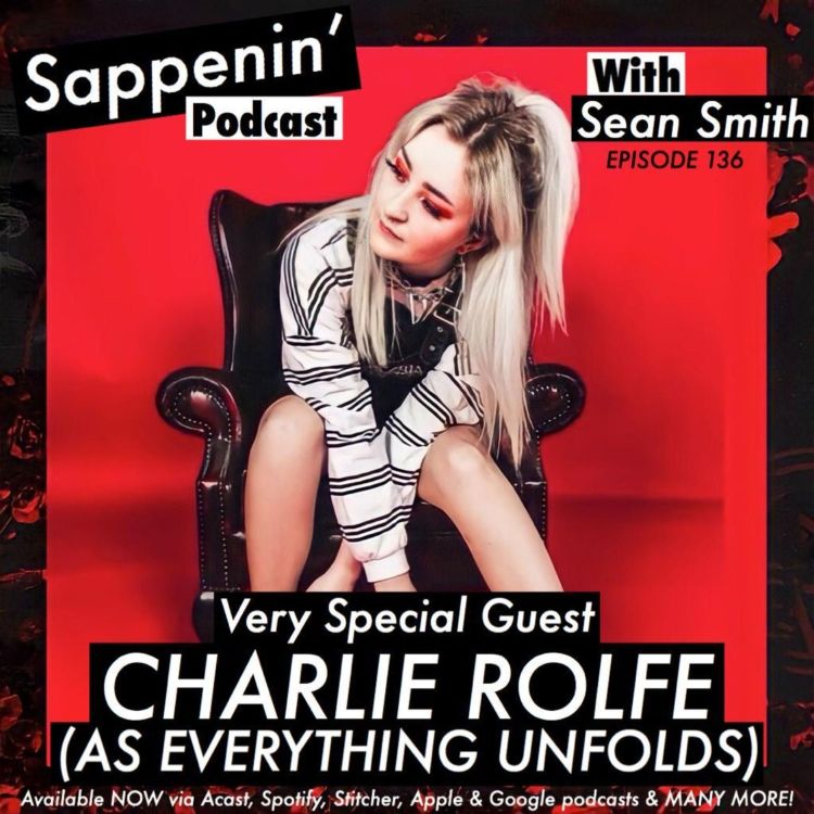 cover art for EP. 136 - Charlie Rolfe (As Everything Unfolds)