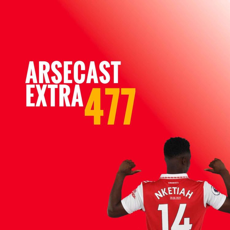 cover art for Arsecast Extra Episode 477 - 20.06.2022