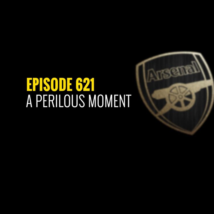 cover art for Episode 621 - A perilous moment