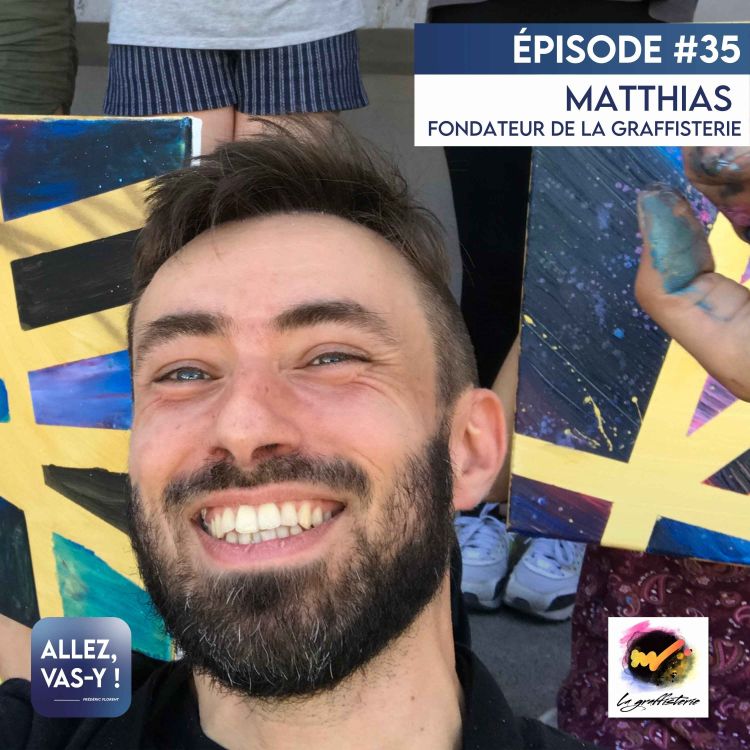 cover art for Rediffusion - Allez, vas-y ! Ep 35 - Matthias, fondateur de la Graffisterie