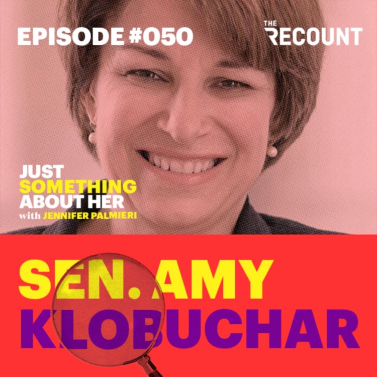 cover art for Sen. Amy Klobuchar on Abortion Rights & The Filibuster