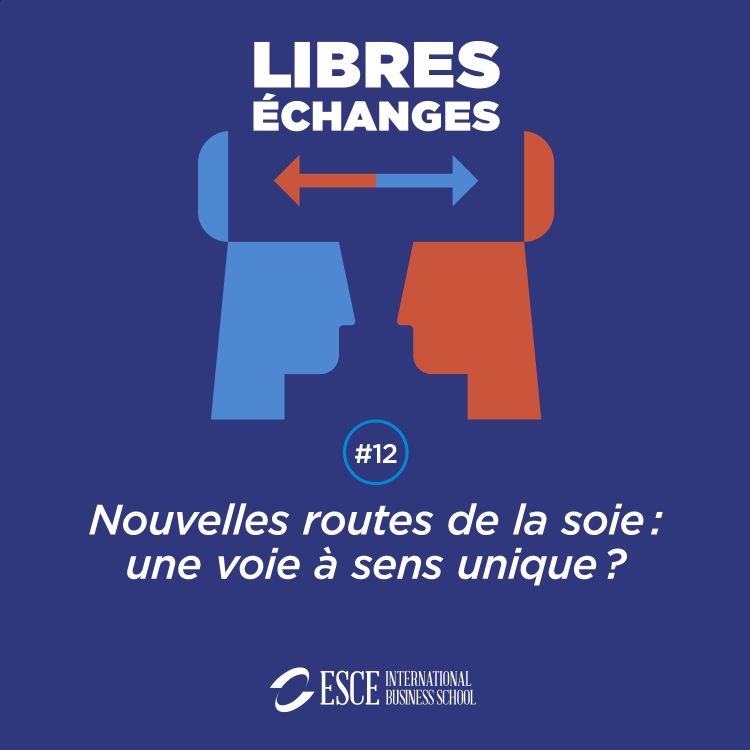 cover art for Nouvelles routes de la soie : une voie à sens unique ? (part 2)