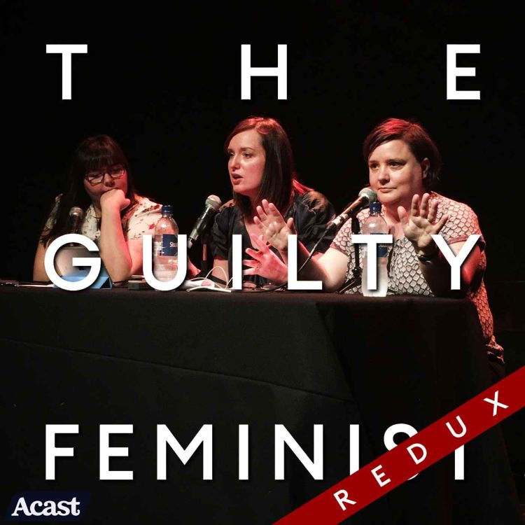 cover art for The Guilty Feminist Redux: Not Having Kids with Sofie Hagen and special guest Susan Calman