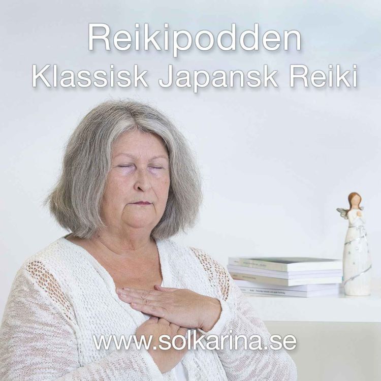 cover art for Avsnitt 126: Vad är holistisk hälsa och andlig medicin, lär dig mer om MediReiki® och klassisk japansk Reiki™