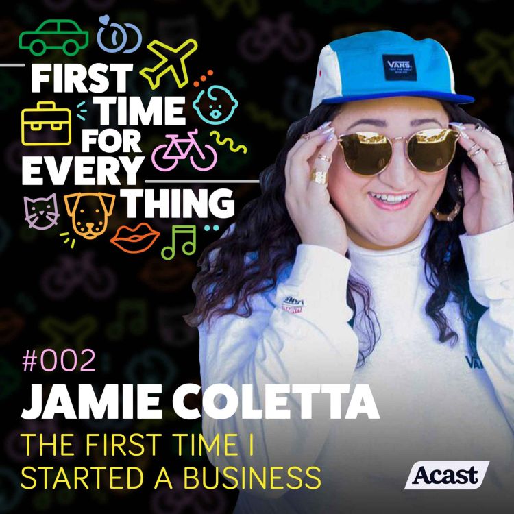 cover art for #002: First time I started a business w/ Jamie Coletta