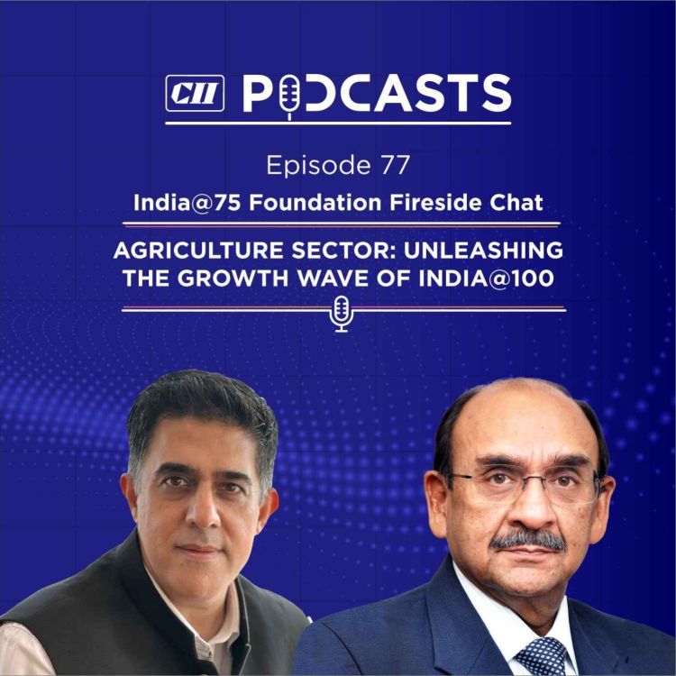 cover art for Agriculture Sector: Unleashing the growth wave of India@100 ft Ajay S Shriram