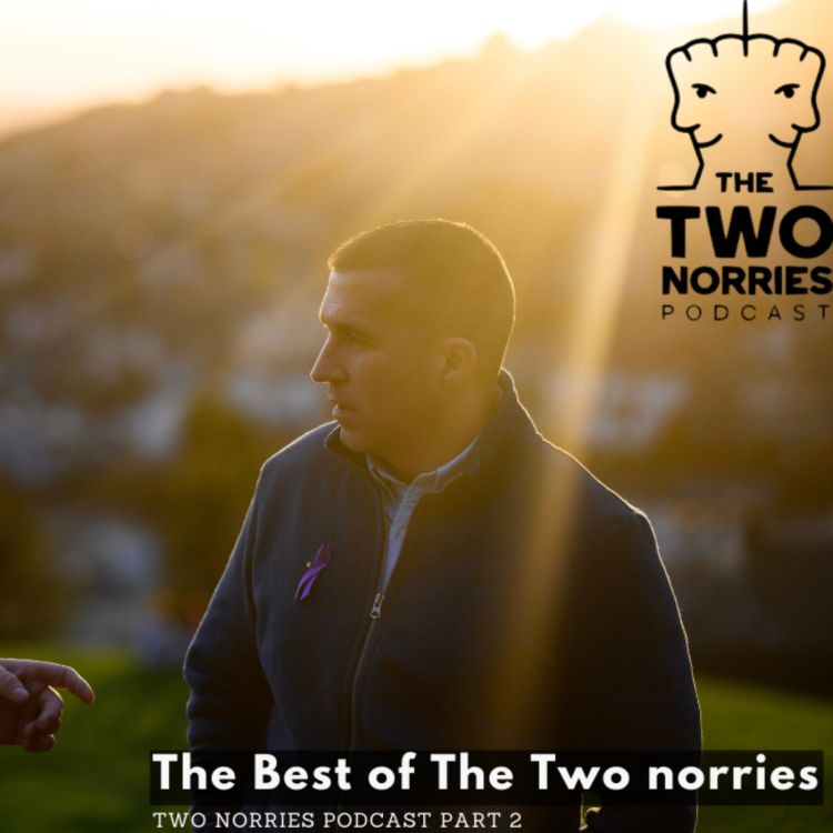 cover art for #190 The Two Norries Podcast - Best of Episode Part 2