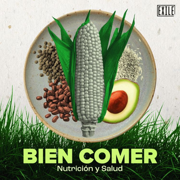 cover art for #196 Nutrición para tu cerebro - Bien Comer