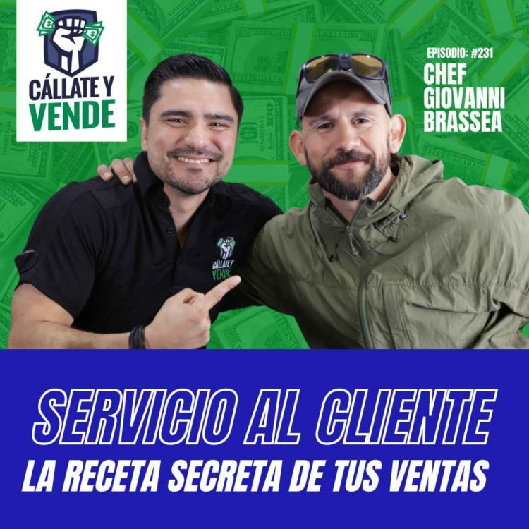 cover art for Servicio al Cliente: La Receta Secreta de tus Ventas (Ep-231)