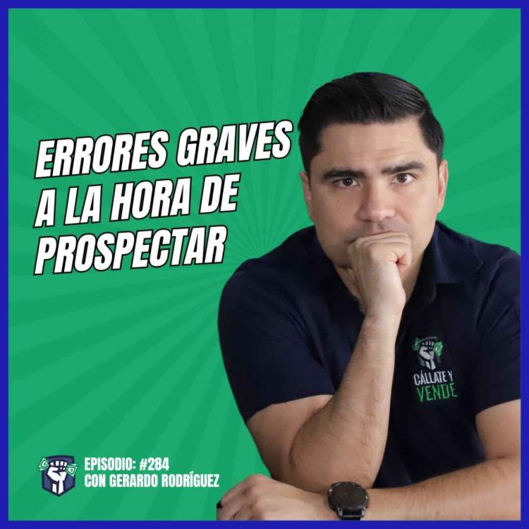 cover art for Errores Graves a la Hora de Prospectar (Ep-284)