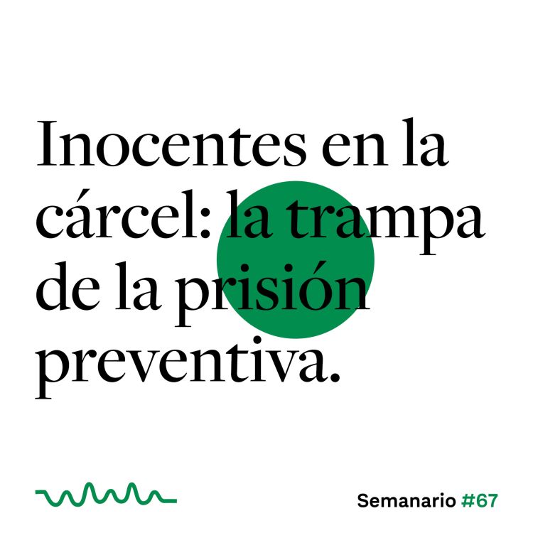 cover art for Inocentes en la cárcel: la trampa de la prisión preventiva.