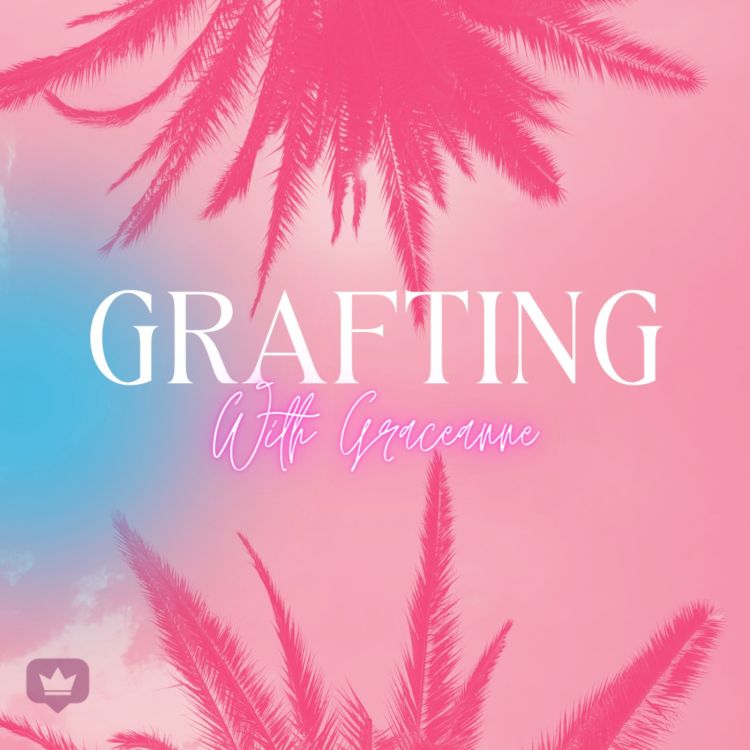 cover art for Grafting with Graceanne - EP 20 - Season 5 Finale with Pacecase