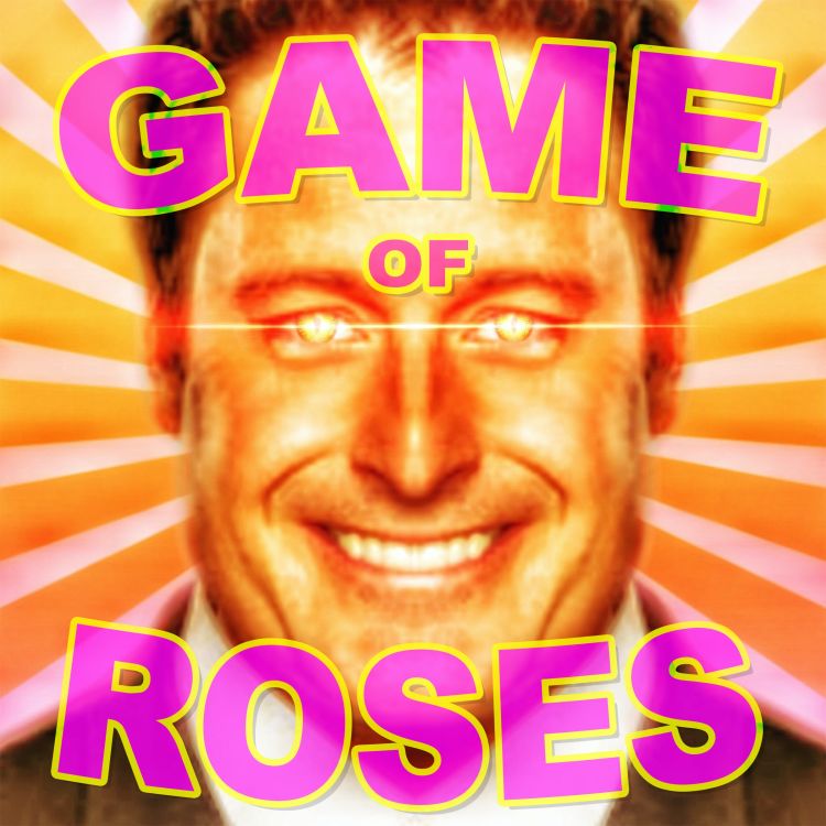 cover art for Game of Roses: This Week In Bachelor Nation 1-21-2021