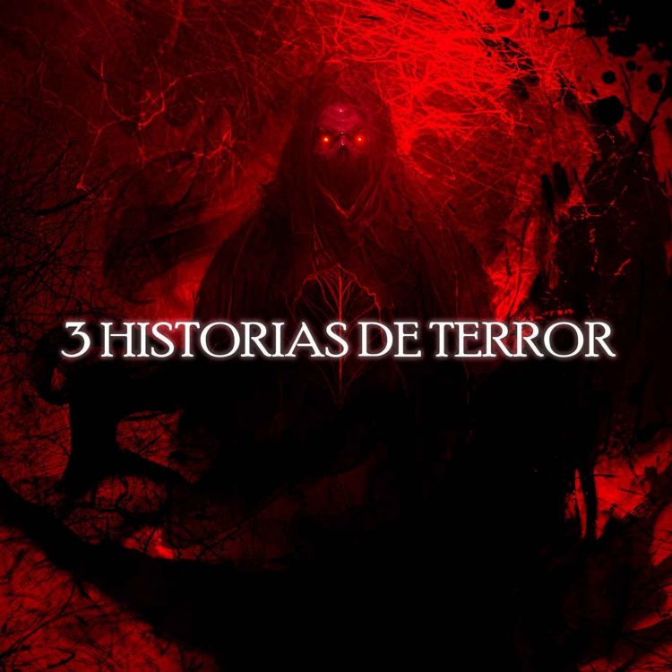 3 Historias De Terror Vol 88 Relatos De Horror Historias De Terror Acast 0406