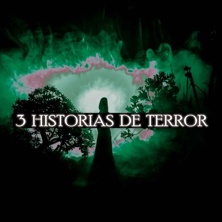 3 Historias De Terror Vol 106 Relatos De Horror Historias De Terror Acast 4087