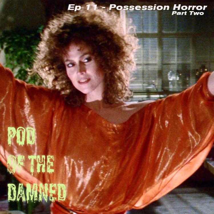 cover art for Possession Horror (Part 2) - Pod of the Damed