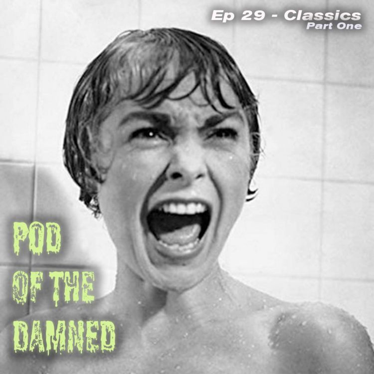 cover art for Classics (Part 1) - Pod of the Damned