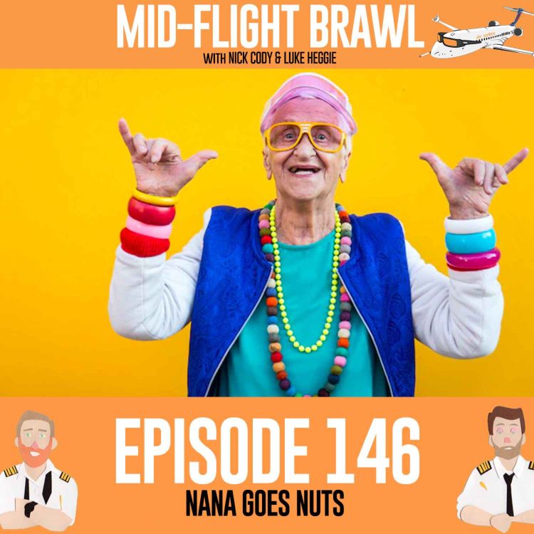 cover art for EPISODE 146 - NANA GOES NUTS