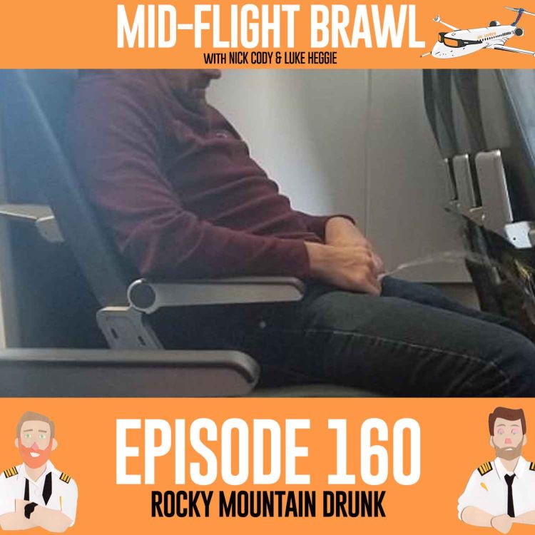 cover art for EPISODE 160 - ROCKY MOUNTAIN DRUNK