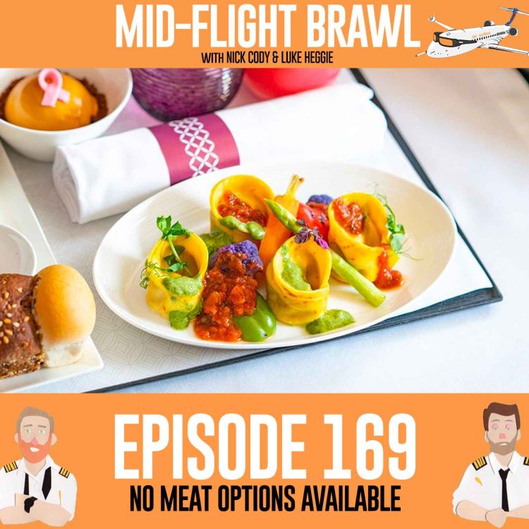 cover art for EPISODE 169 - NO MEAT OPTION AVAILABLE