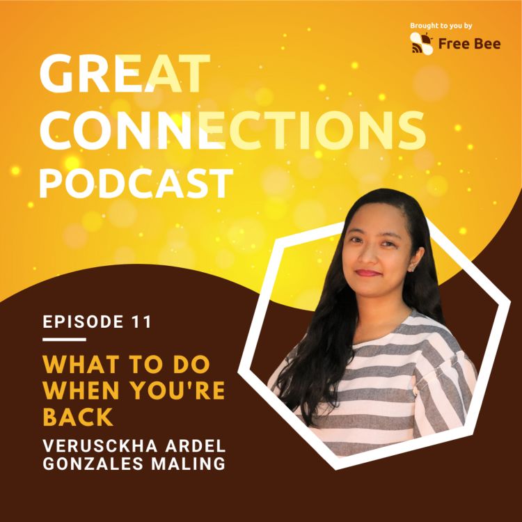 cover art for Ep. 11: What To Do When You’re Back? (Feat. Ms. Verusckha Ardel Gonzales Maling)