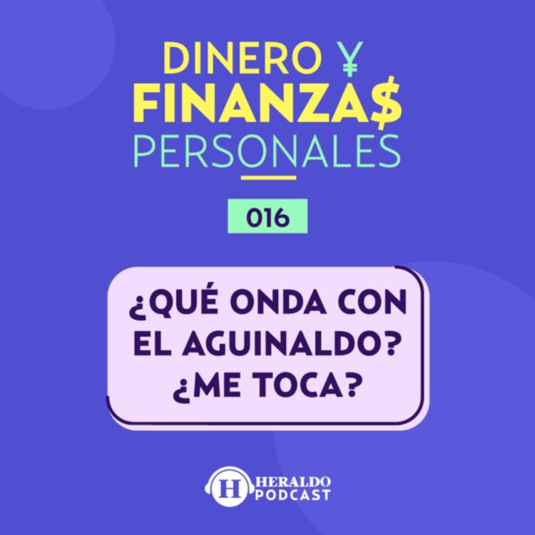 ¿Cuánto me toca de aguinaldo y cuándo debo recibirlo? Dinero y Finanzas Personales Dinero y