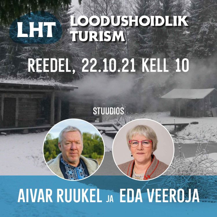 cover art for #3 Loodushoidlik turism – Eda Veeroja - Mooska suitsusaun