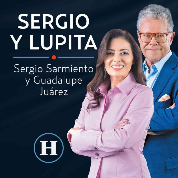 cover art for Sergio Sarmiento y Lupita Juárez | Programa completo lunes 4 de marzo de 2024