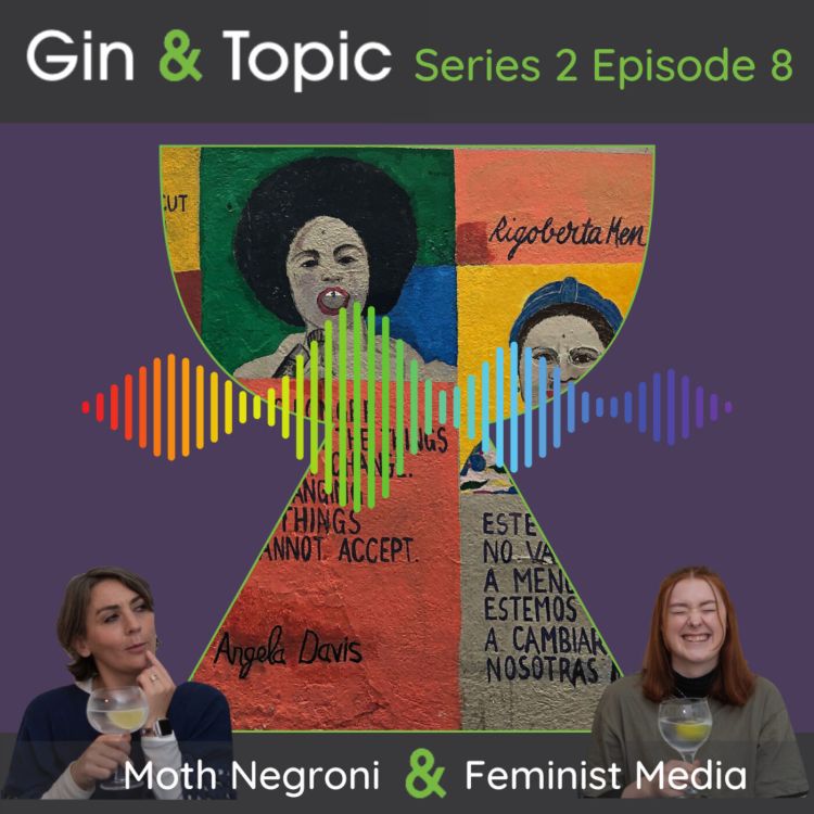 cover art for Moth Negroni & Feminist Media