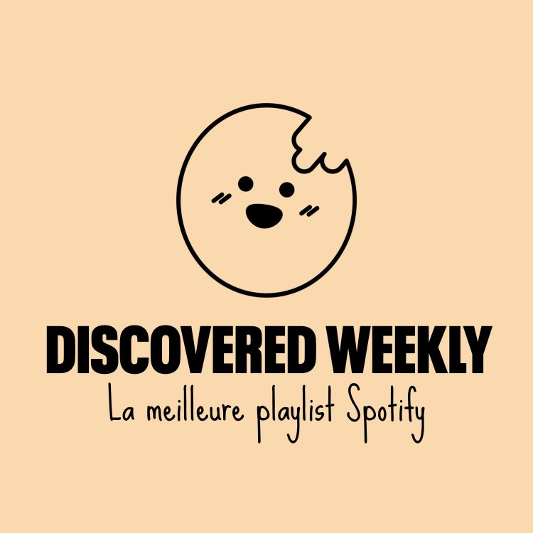 cover art for La playlist Spotify Découvertes de la semaine a changé le rapport de Fab à la musique