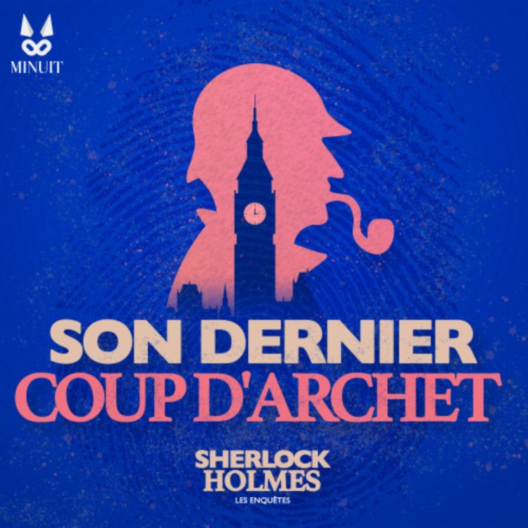 cover art for Son Dernier Coup d'Archet • Episode 1 sur 3