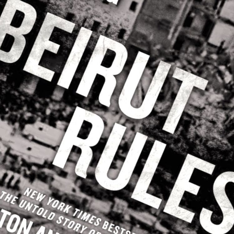 cover art for Federal Investigator Fred Burton Presents the Beirut Rules And The Hunt for Hezbollah