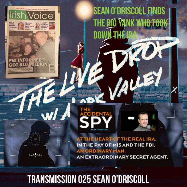 cover art for Irish Writer and Journalist Sean O’Driscoll Found an Accidental Spy in the IRA