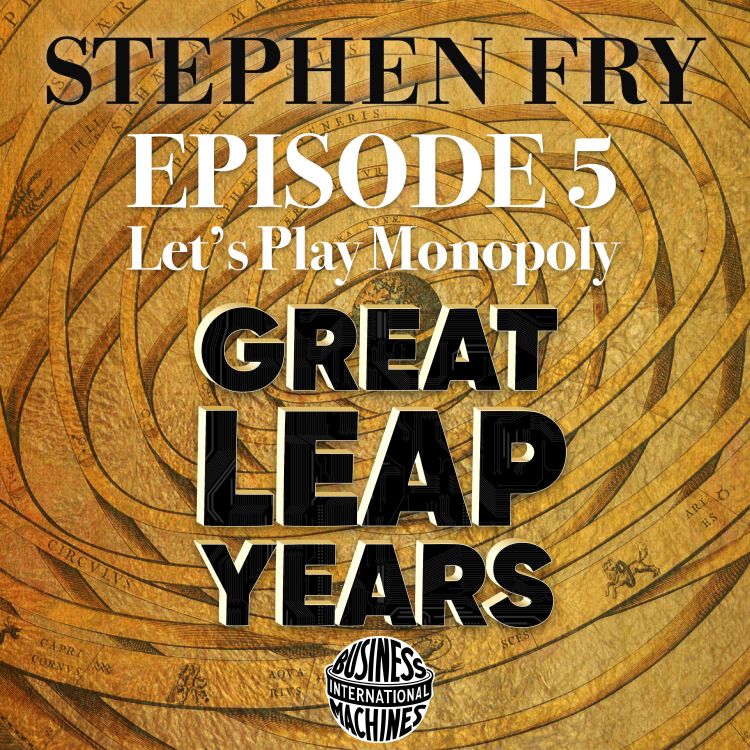 cover art for S1 EP5 - Great Leap Years  - Let's Play Monopoly