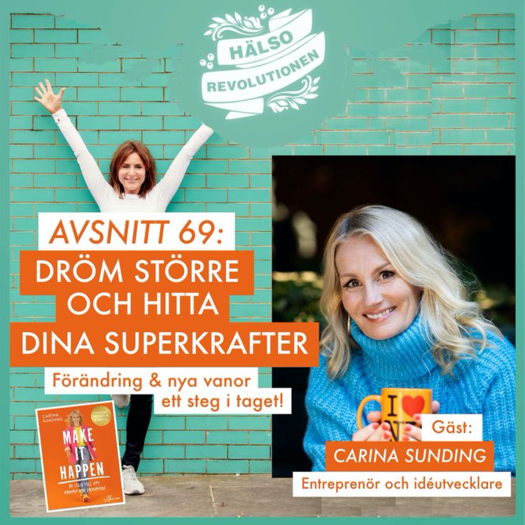 cover art for AVSNITT 69: DRÖM STÖRRE, HITTA DINA SUPERKRAFTER!