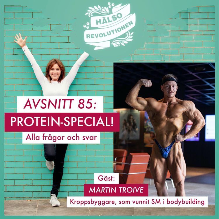 cover art for AVSNITT 85: PROTEIN – FRÅGOR, FAKTA OCH BÄSTA PULVRET FÖR JUST DIG?