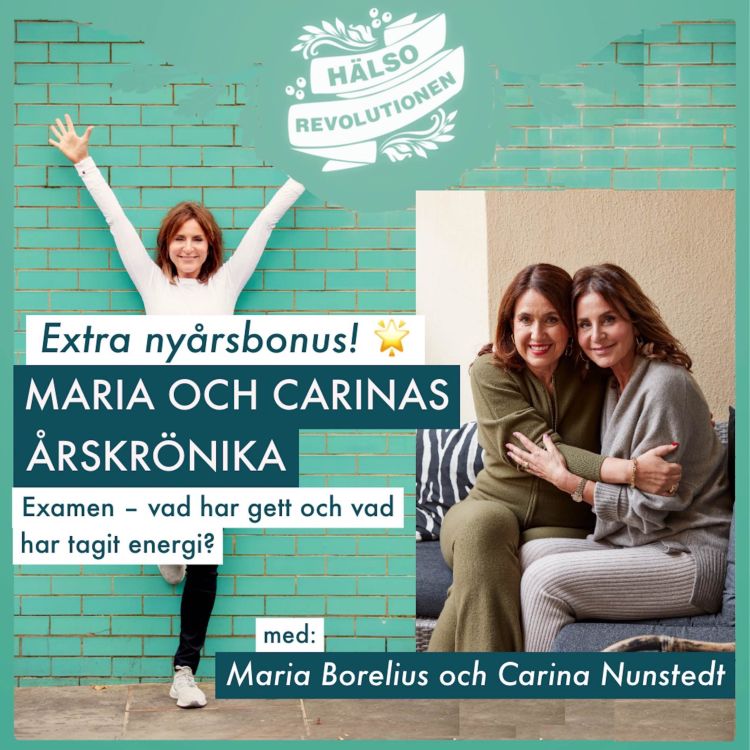 cover art for AVSNITT 126: EXTRA NYÅRSBONUS! MARIA OCH CARINAS OCH ÅRSKRÖNIKA – VAD HAR GETT OCH VAD TAR ENERGI?