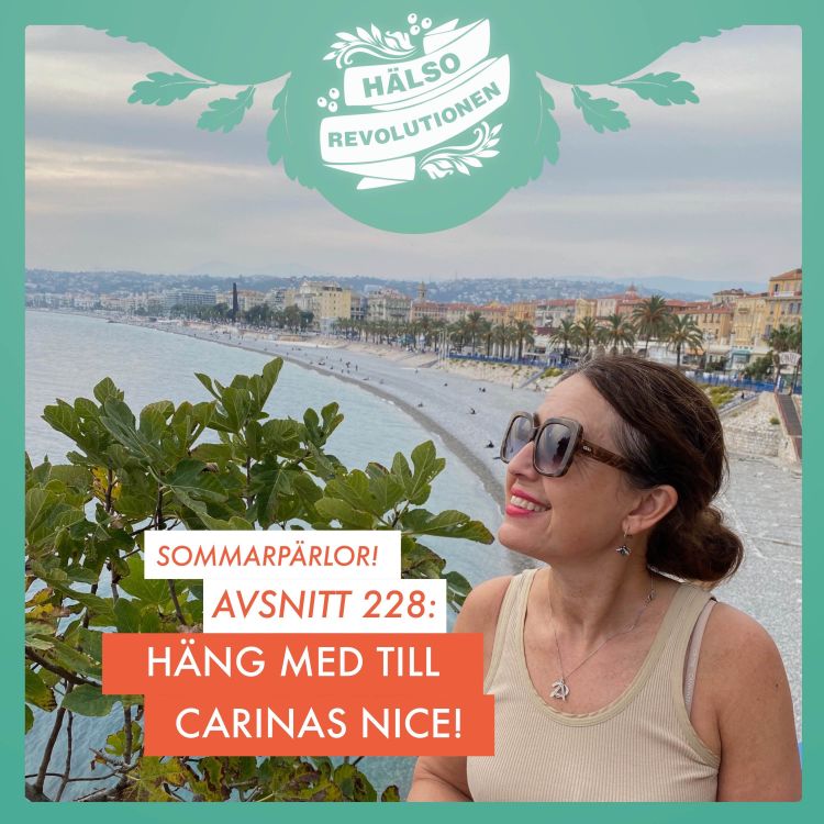 cover art for AVSNITT 228: HÄNG MED TILL CARINAS NICE