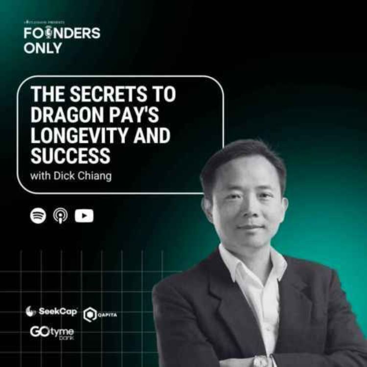 cover art for The secrets to Dragon Pay's longevity and success w/ Dick Chiang