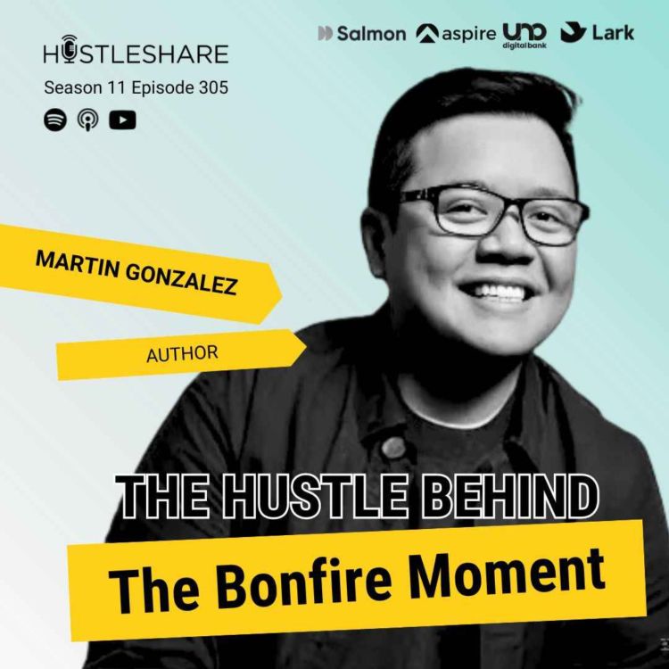 cover art for Martin Gonzalez - The Hustle Behind The Bonfire Moment